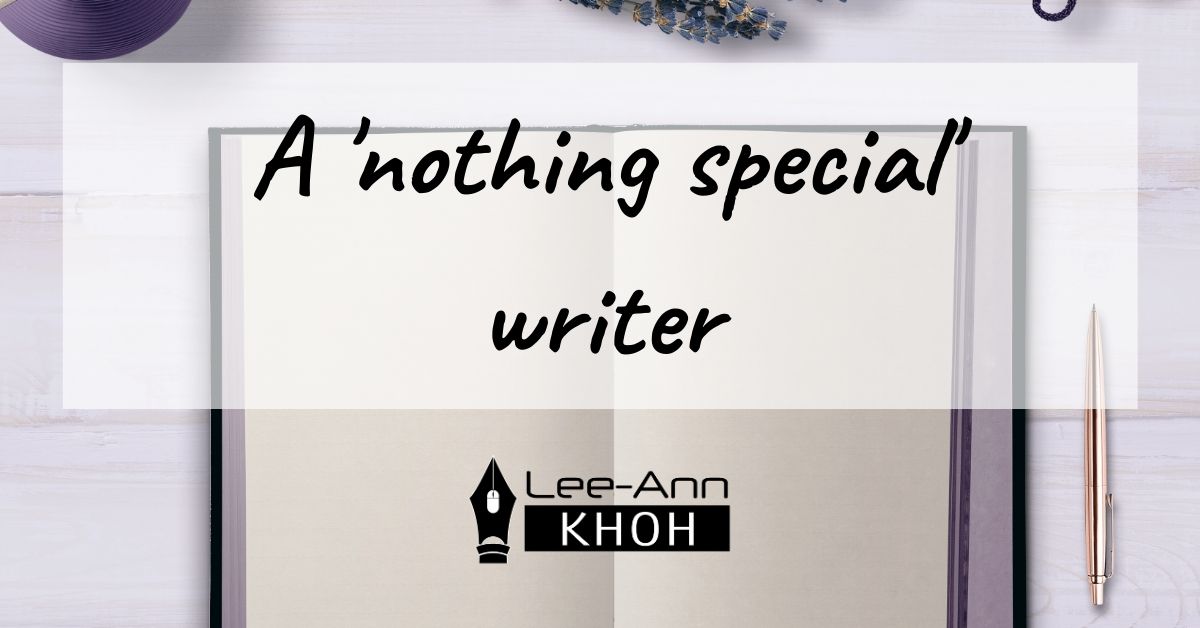 Text reads: A nothing special writer. Background contains an open book, pen and plant.