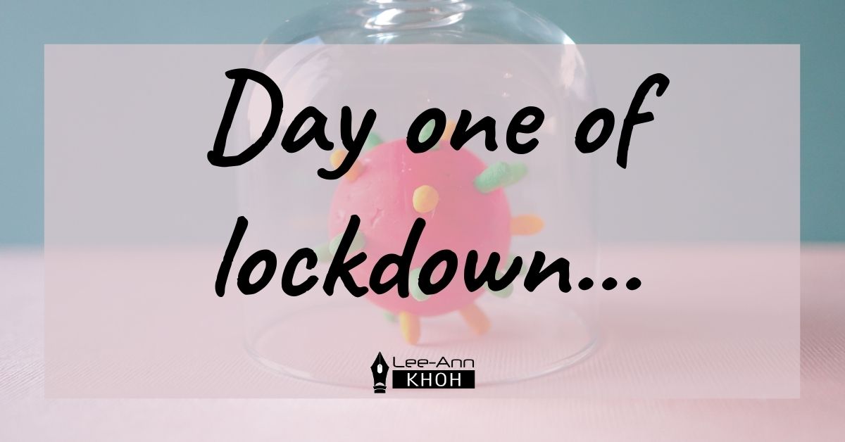 Text reads: Day one of lockdown. Background contains a model of a coronavirus inside a jar.